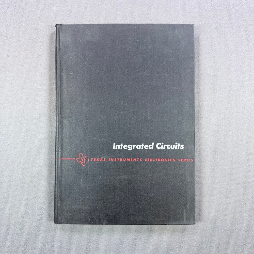 R.G. Hibberd Integrated Circuits Hardcover 1969 Texas Instruments Electronics